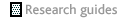 Research guides