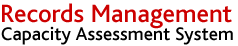 Records Management Capacity Assessment System (RMCAS)