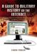 A Guide To Military History On The Internet