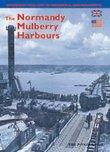 The Normandy Mulberry Harbours