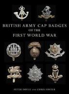 British Army Cap Badges Of The First World War