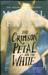 Crimson Petal & the White