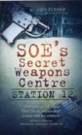 SOE's Secret Weapons Centre