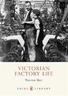 Victorian Factory Life