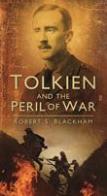 Tolkein &amp; the Perils of War