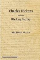 Charles Dickens and the Blacking Factory