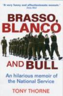 Brasso Blanco and Bull