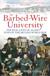 Barbed Wire University