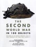 The Second World War in 100 Objects