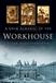 A Grim Almanac of the Workhouse