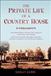 Private Life of a Country House