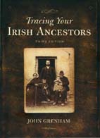Tracing Your Irish Ancestors - Third Edition
