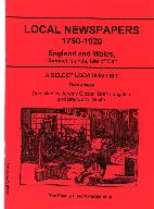 Local Newspapers 1750-1920 : England and Wales, Channel islands, Isle of Man