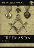 My Ancestor Was A Freemason
