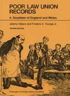 Poor Law Union Records: 4. Gazetteer of England and Wales - 2nd Edition