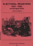 Electoral Registers 1832 - 1948; and Burgess Rolls