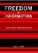 Freedom of Information: A Practicle Guide to Implementing the Act