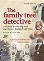 Family Tree Detective (Fourth Edition): A manual for tracing your ancestors in England and Wales