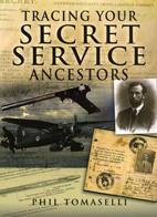 Tracing Your Secret Service Ancestors