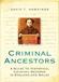 Criminal Ancestors