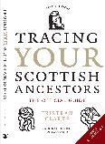 Tracing Your Scottish Ancestors: The Official Guide