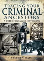 Tracing Your Criminal Ancestors