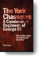York Chasseurs: A Condemned Regiment of George III