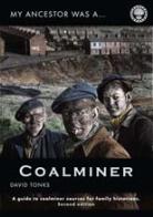 My Ancestor Was A Coalminer