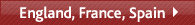 England, France, Spain