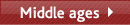 Middle Ages (1066 - 1484)