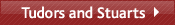 Tudors and Stuarts (1485 - 1714)