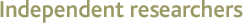 Independent researchers