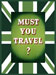 'Must you travel?' Second World War poster on Union Jack. Catalogue reference: UNIQ 11