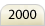 2000