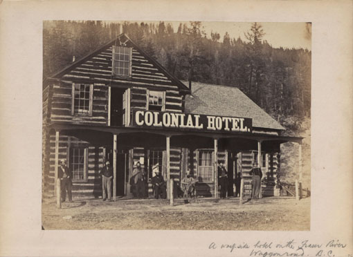 Colonial Hotel on the Fraser River, Waggon Road, BC. Catalogue reference: CO 1069/271