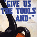 'Give us the tools and-', Second World War poster. INF 3/154