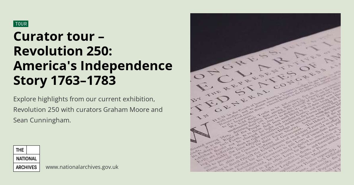 Curator tour – Revolution 250: America's Independence Story 1763–1783