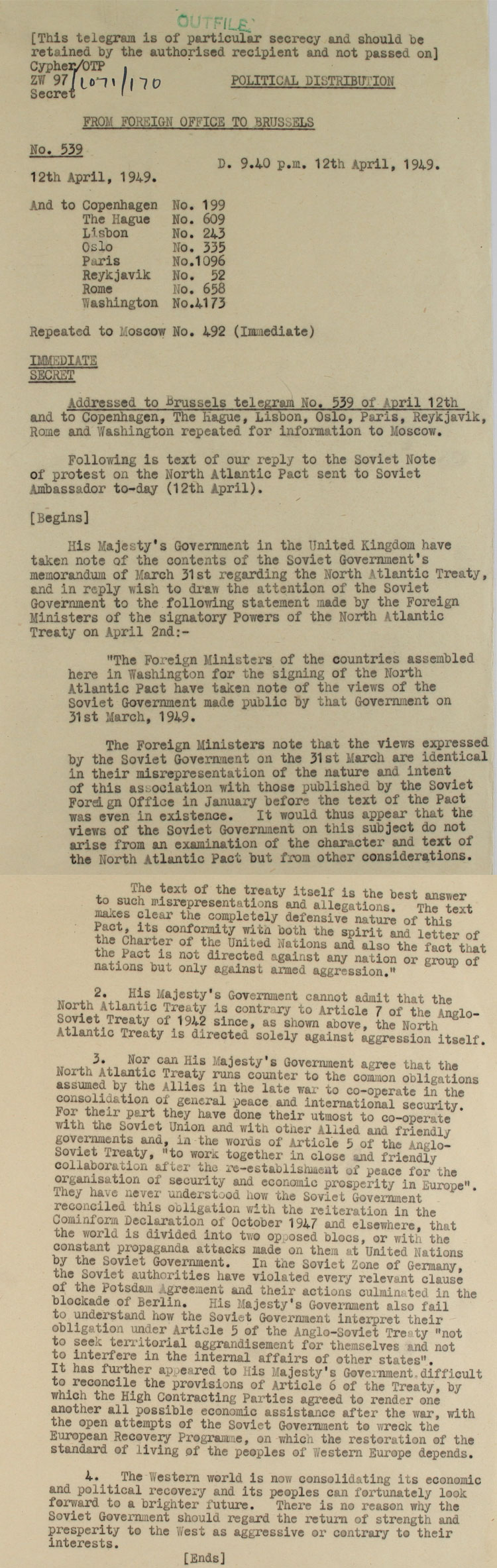 Telegram sent from the Foreign Office to Brussels recording their reply to the Soviet Government on the North Atlantic Treaty, 12th April, 1949. (FO 371/79919)