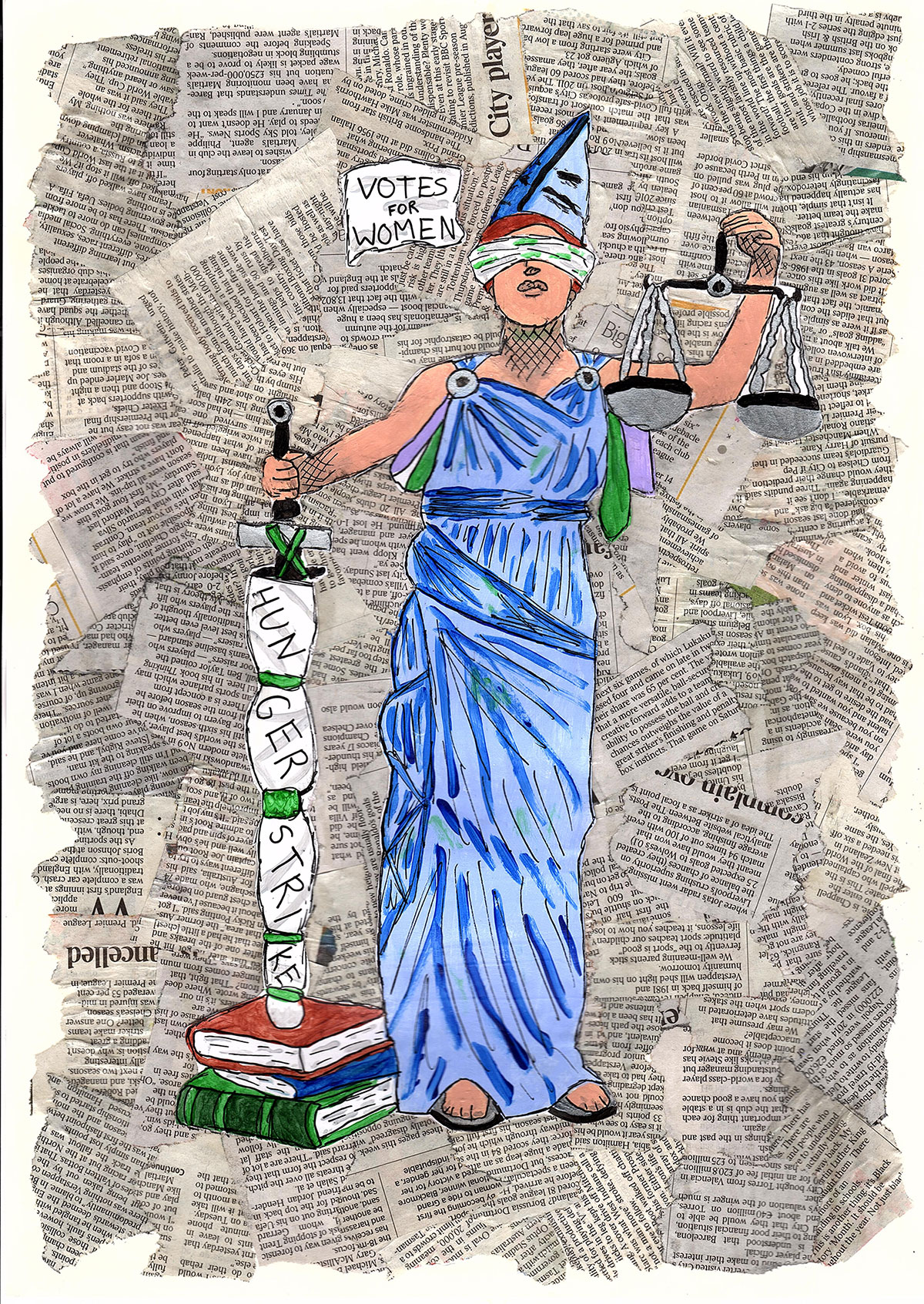 Collage artwork of a woman dressed as Lady Justice holding a sword saying 'Hunger strike'. The background consists of newspaper cuttings.