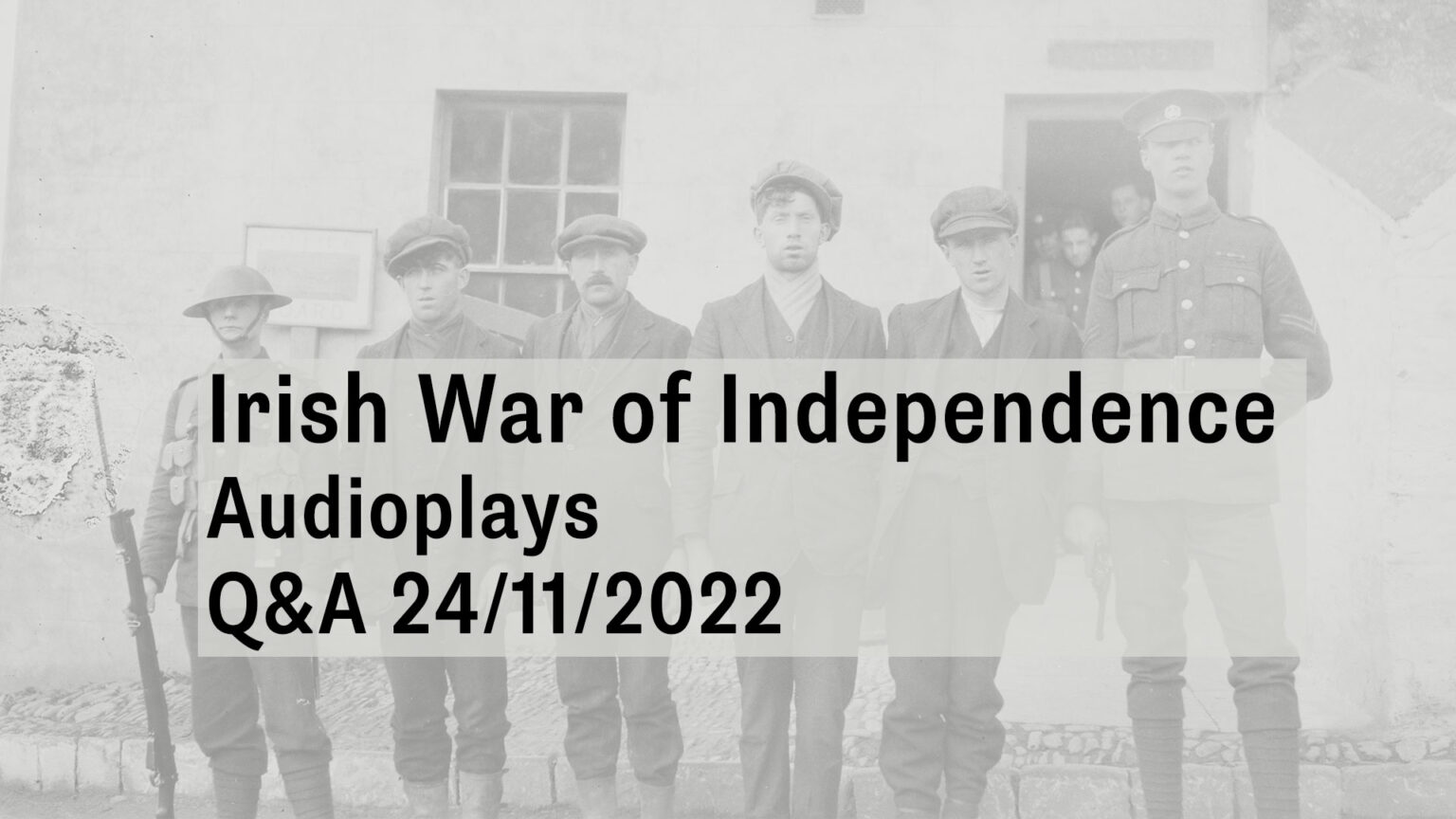 Irish War of Independence (2022) - The National Archives