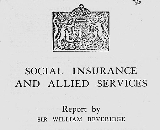 Frontispiece of the Beveridge Report, 1942. Catalogue reference: PREM 4/89/2