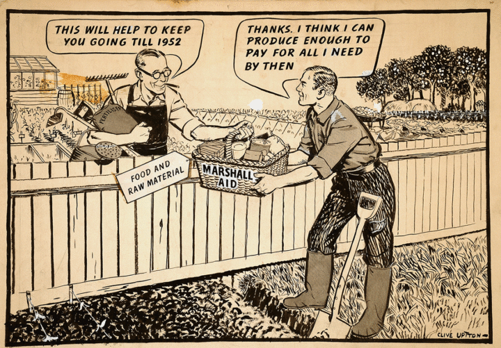 A man standing by a wooden fence with agricultural buildings in the distance is handing over a wicker basket labelled ‘Marshall Aid’ and ‘Food and Raw Material’ to another man on the other side of the fence who is digging the ground. He says: ‘This will help to keep you going till 1952’. The second man in response says: ‘Thanks. I think I can produce enough to pay for all I need by then.’