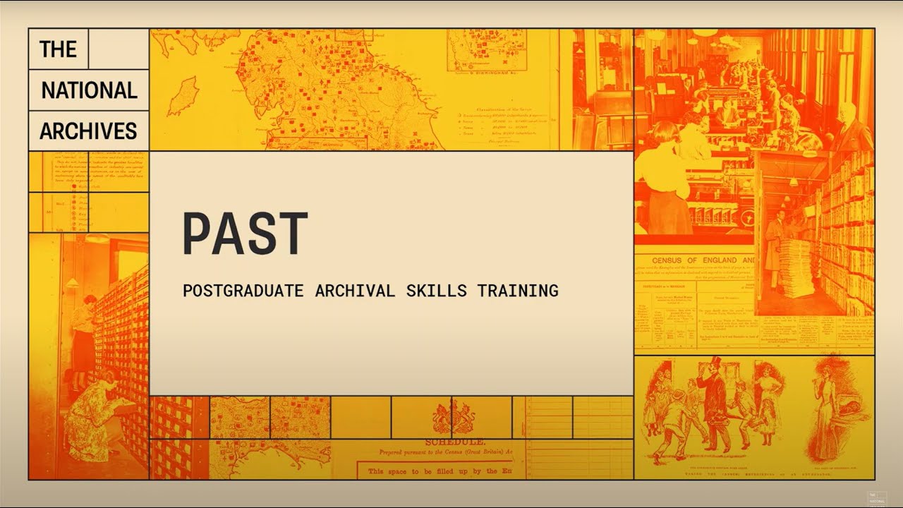 A YouTube thumbnail image that says The National Archives PAST Postgraduate archival skills training